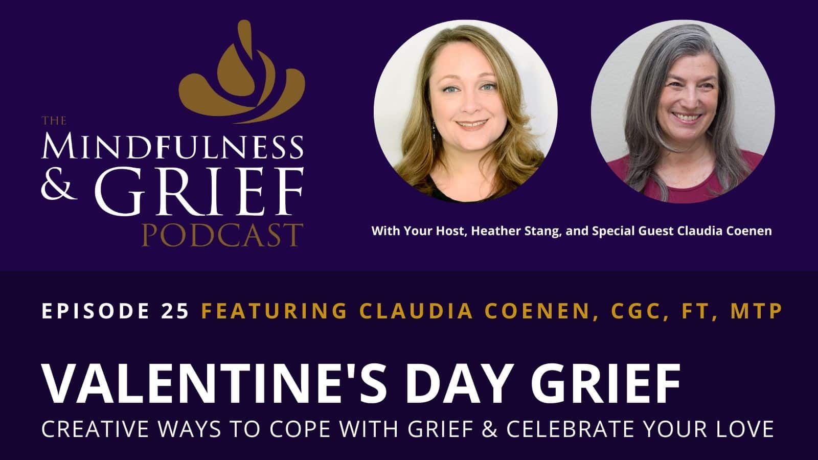 valentines day grief mindfulness grief podcast 25 claudia coenen widescreen