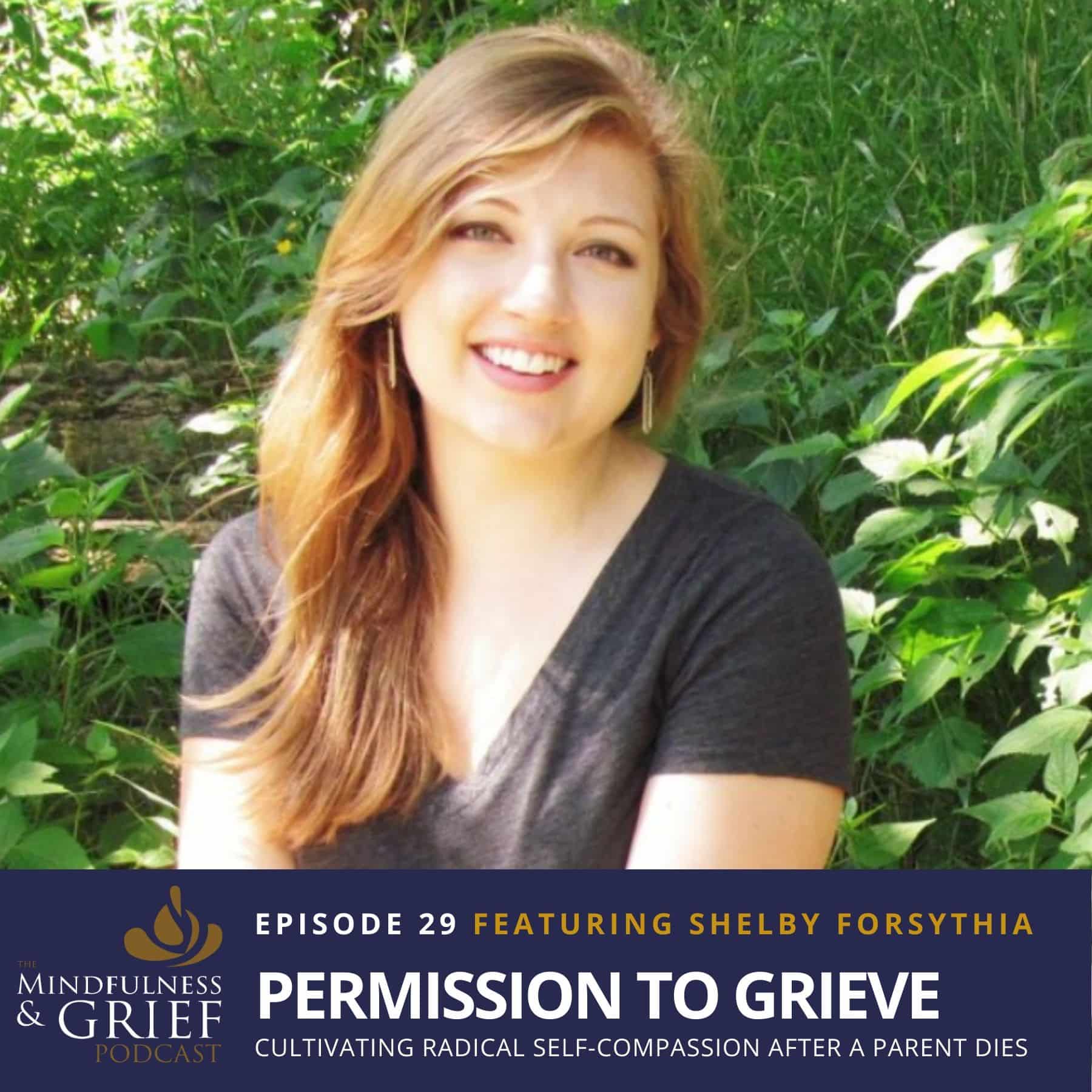 permission to grieve shelby forsthia young adult grief